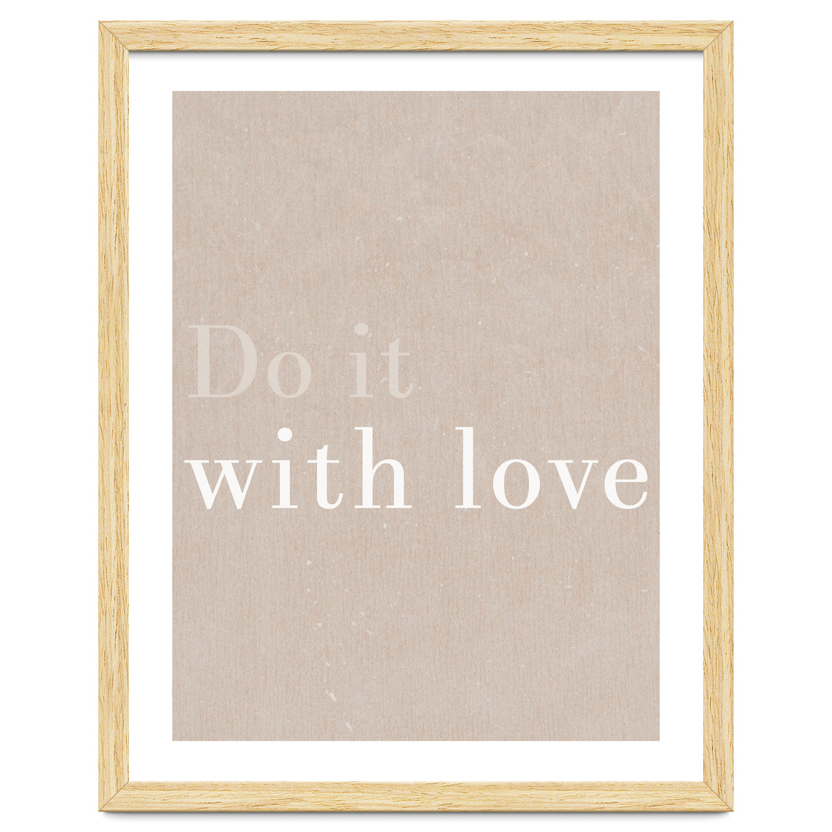 Do It With Love, Beige