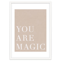 You Are Magic Beige