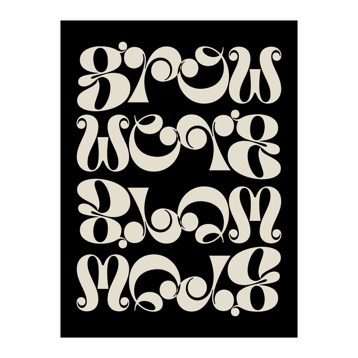 Grow Grow Grow! (Print Only)