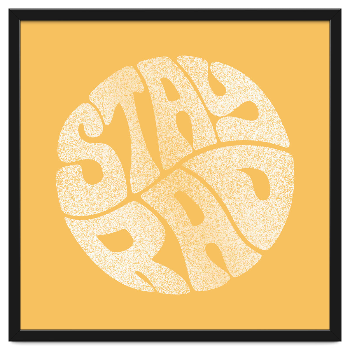 Stay Rad (Yellow)