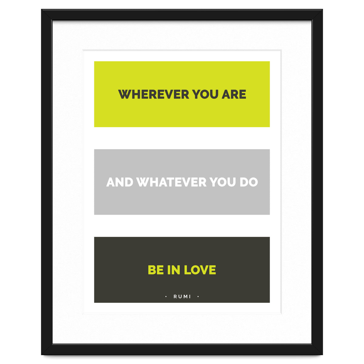 Be In Love - Rumi Quote Typography