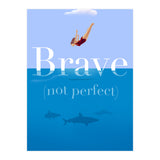 Brave Not Perfect (Print Only) thumbnail