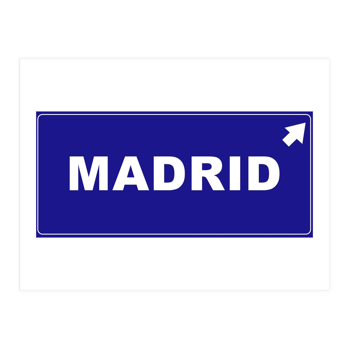 Let`s go to Madrid, Spain! Blue road sign (Print Only)