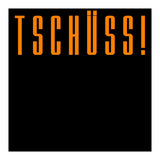 Tschuss! Bye bye! - German words (Print Only) thumbnail