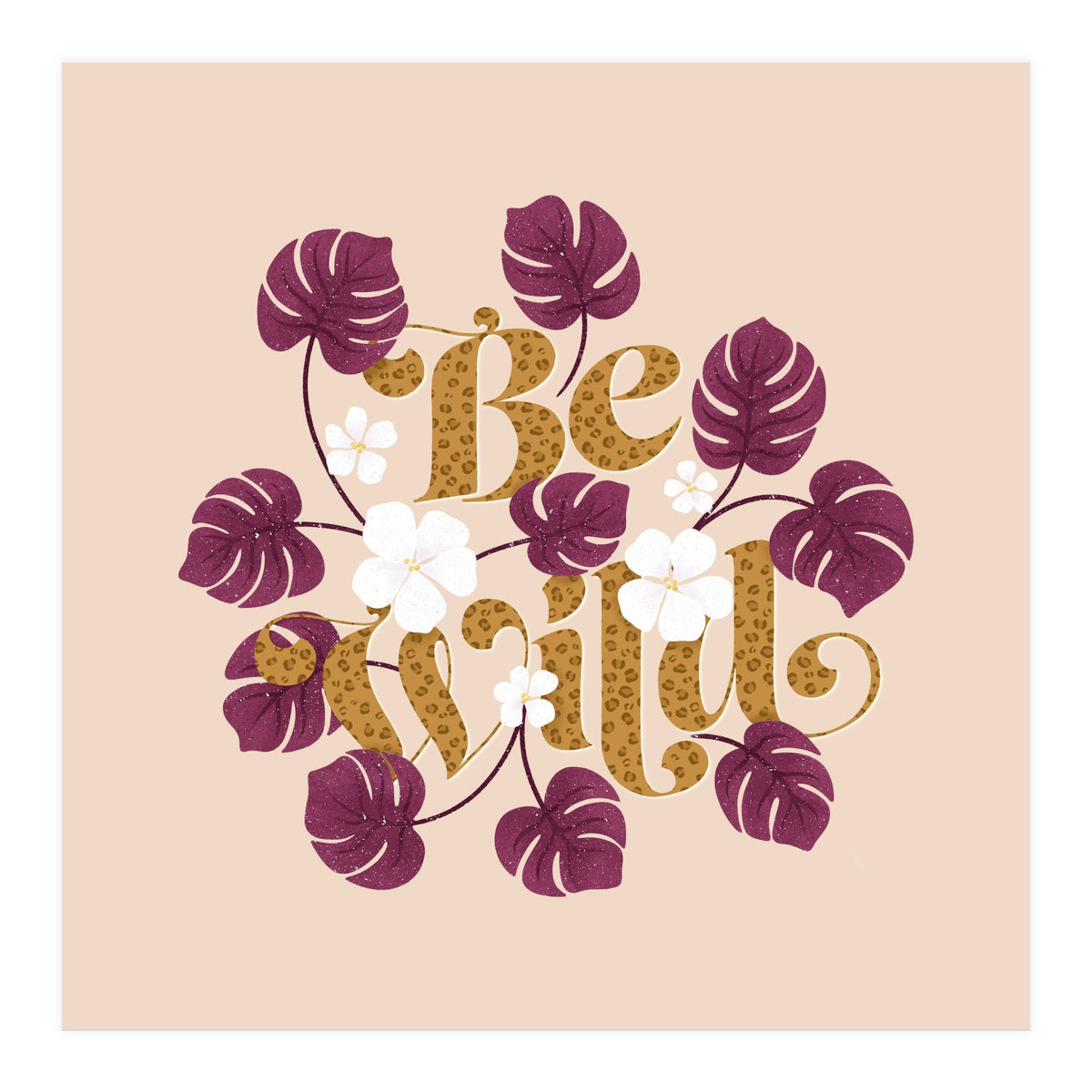 Be Wild (Print Only)