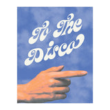 To The Disco This Way (Print Only) thumbnail