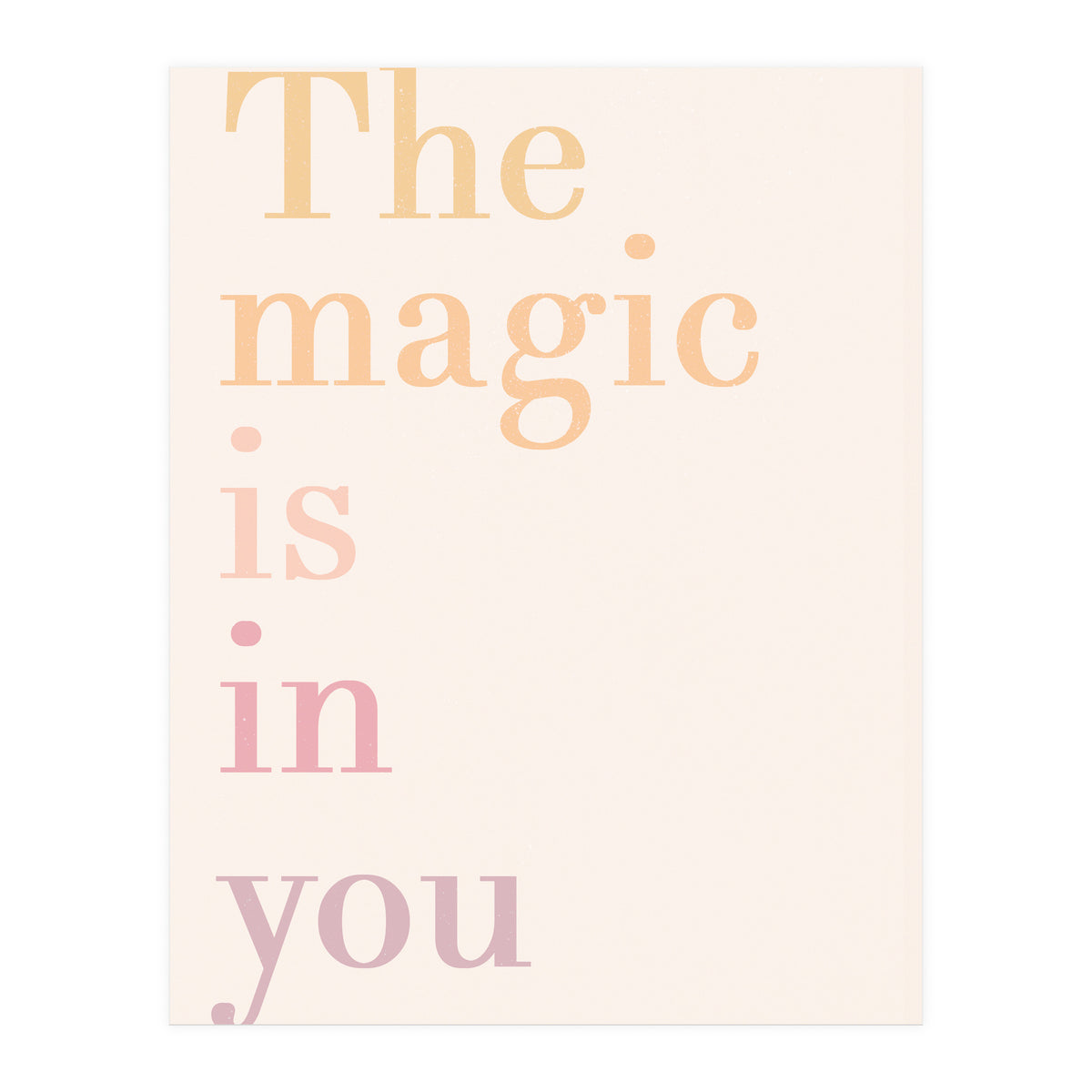 The Magic Is In You, Pastel (Print Only)