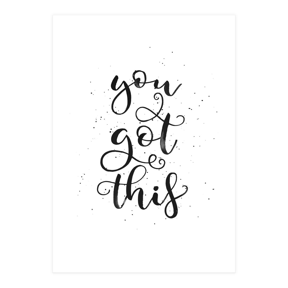 You Got This (Print Only)