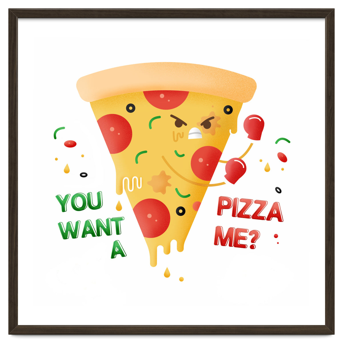 You want a pizza me?