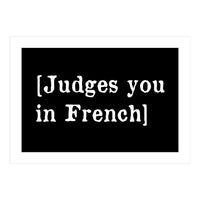 Judges You In French (Print Only)