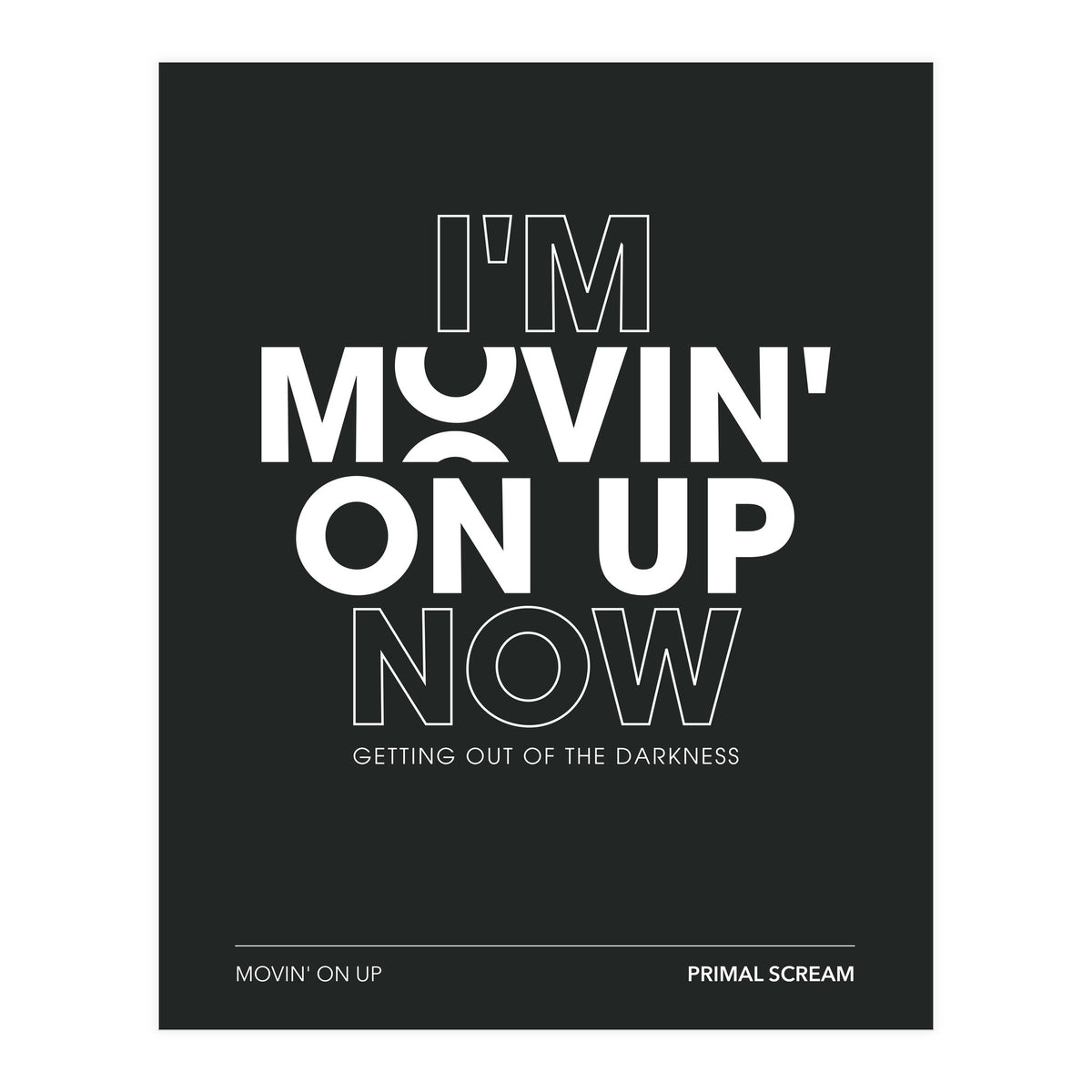 Primal Scream - Movin On Up (Print Only)