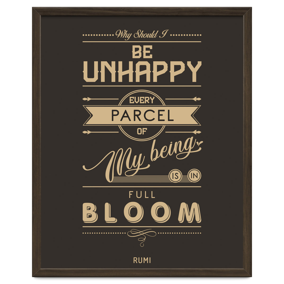 My Being Is In Full Bloom - Rumi Quote Typography