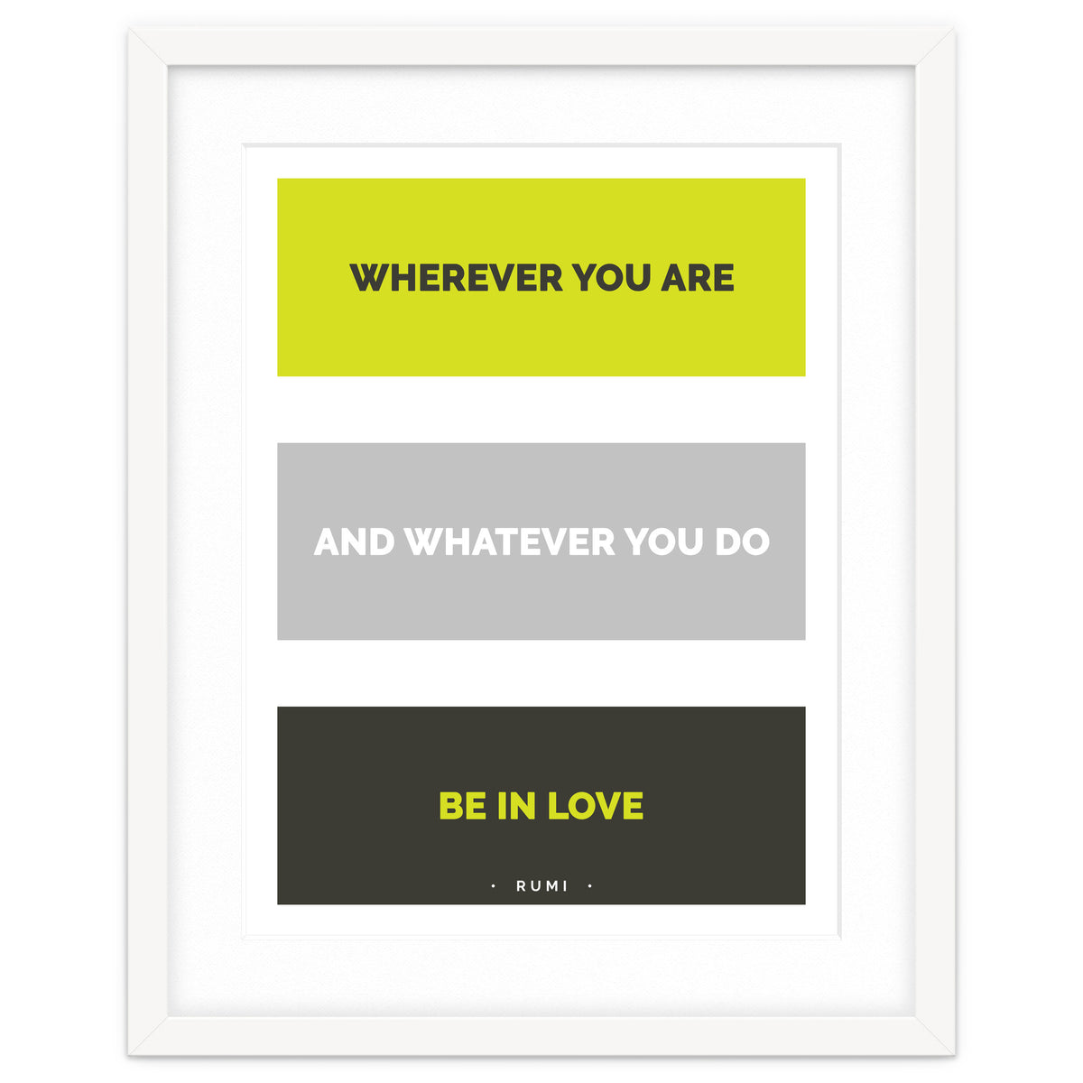 Be In Love - Rumi Quote Typography