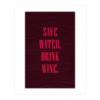 Adulting Save Water3  (Print Only)