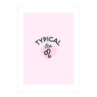 Typical Leo Horoscope Print (Print Only)