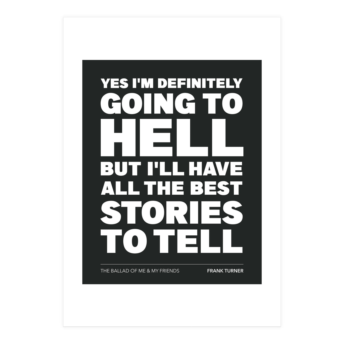 Frank Turner - The Ballad Of Me & My Friends (Print Only)