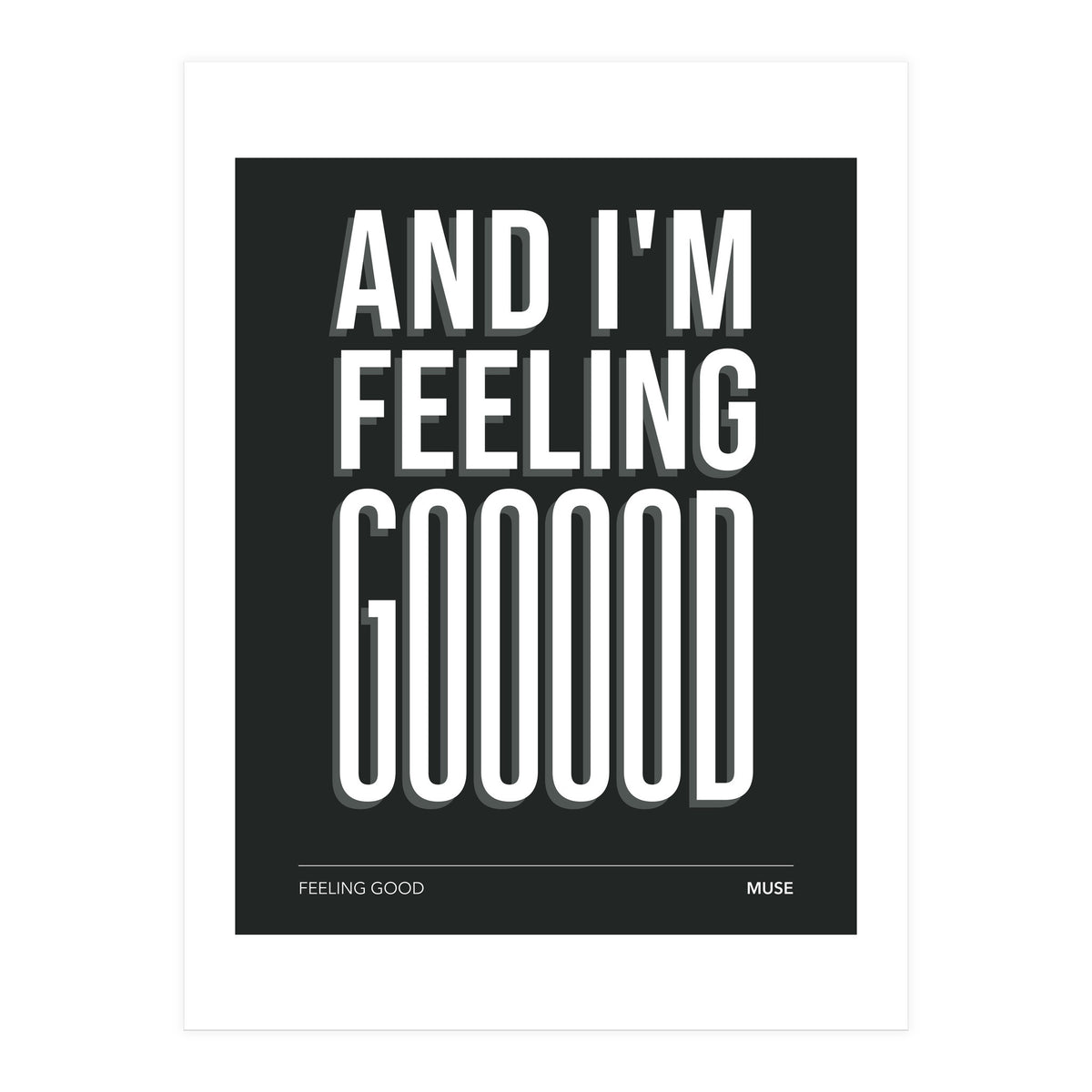 Muse - Feeling Good (Print Only)