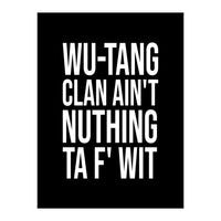 Wu Tang (Print Only)