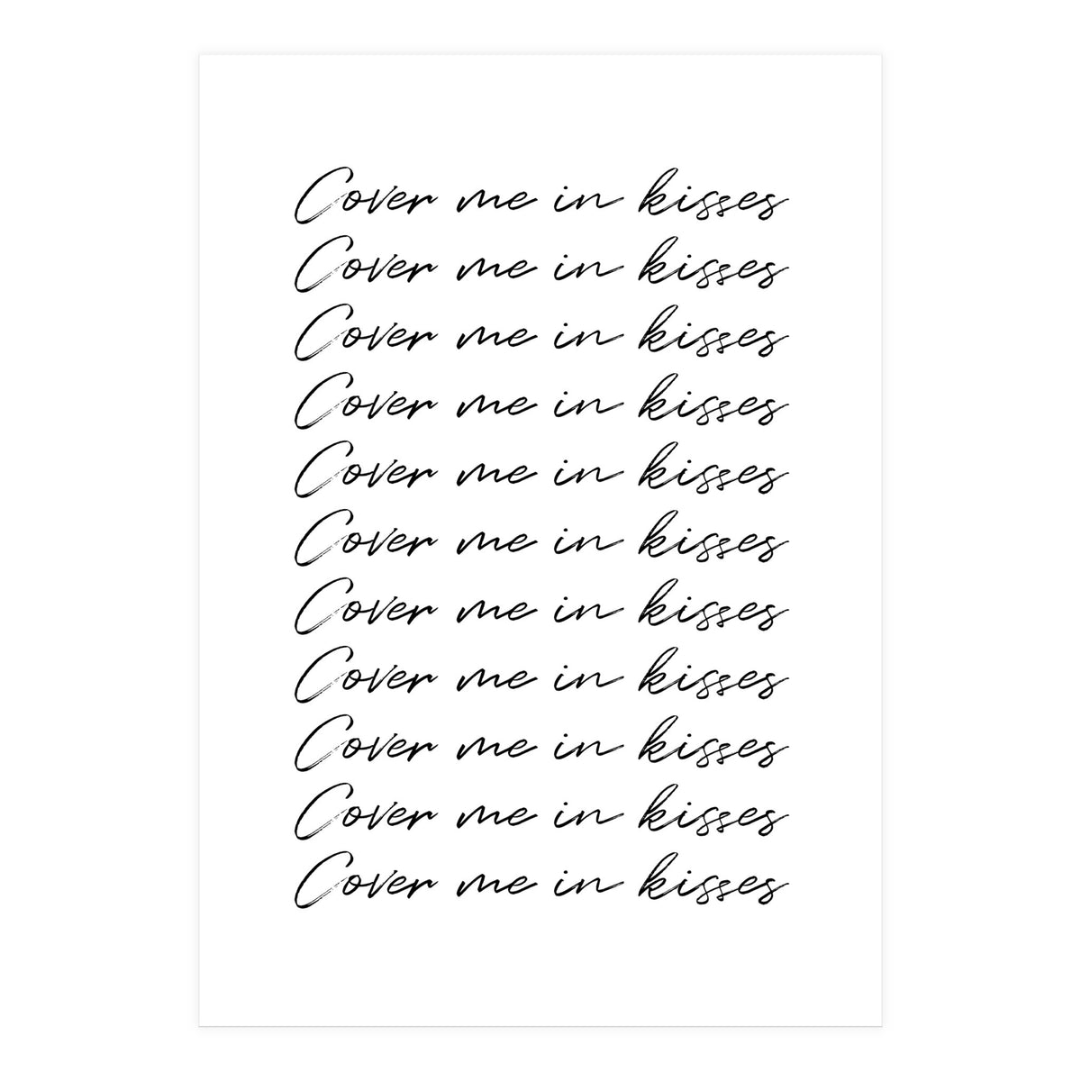 Cover Me In Kisses (Print Only)