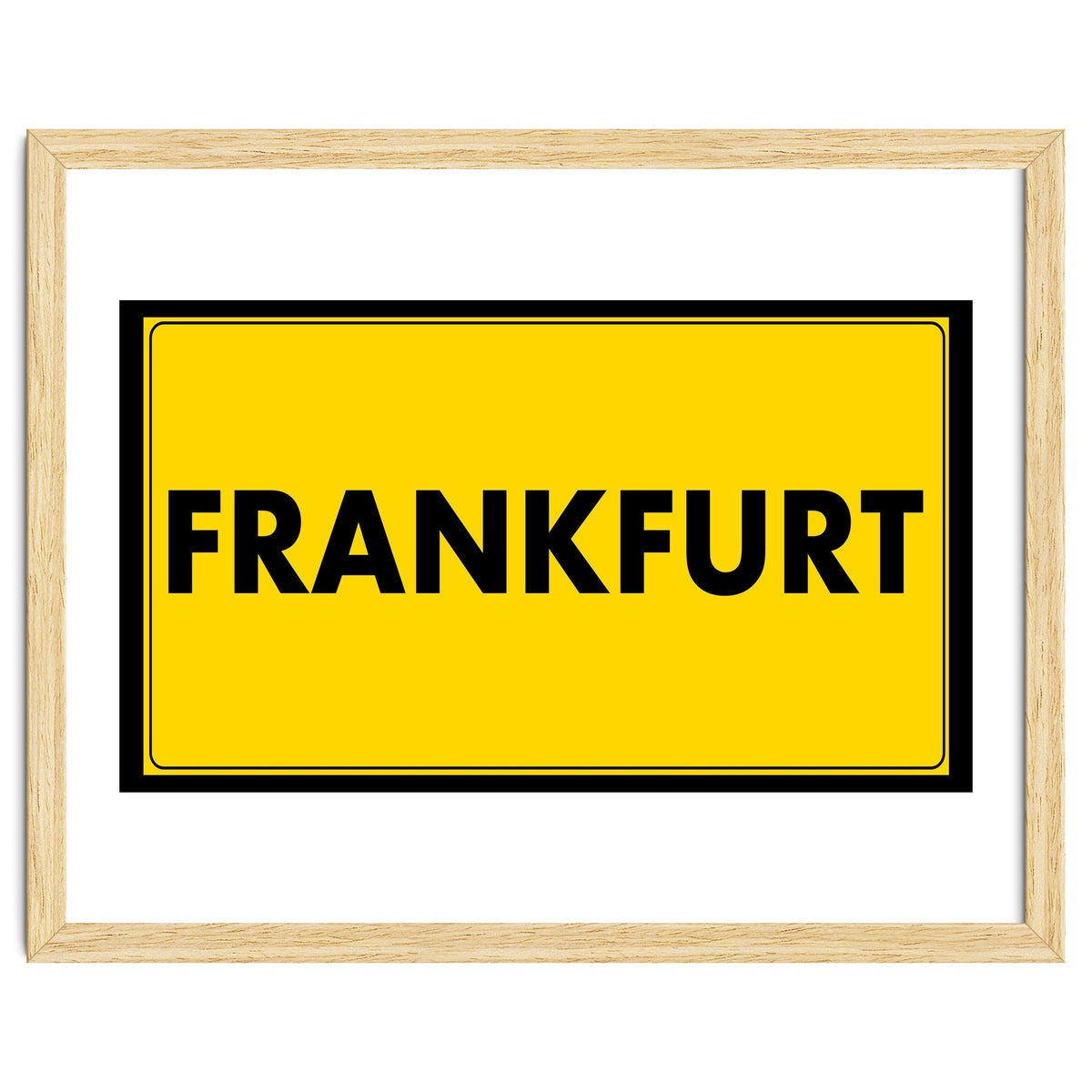 Let`s go to Frankfurt, Germany! Yellow road sign
