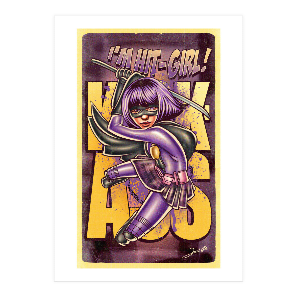 I'm Hit Girl (Print Only)