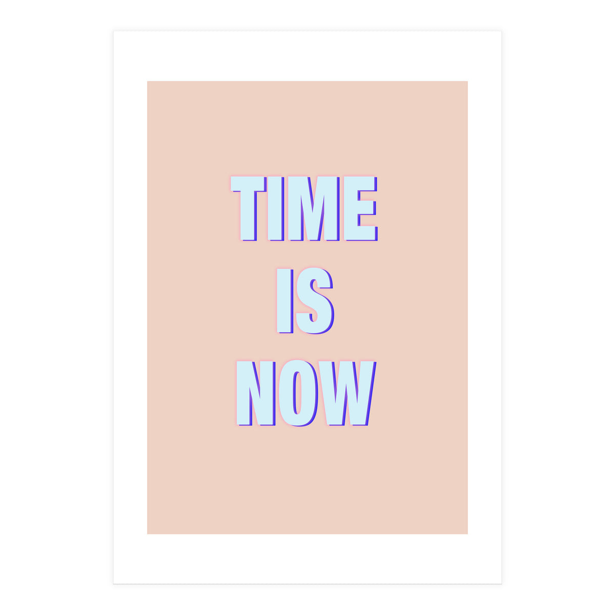 Time Is Now (Print Only)