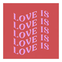 Love is Love (Print Only)