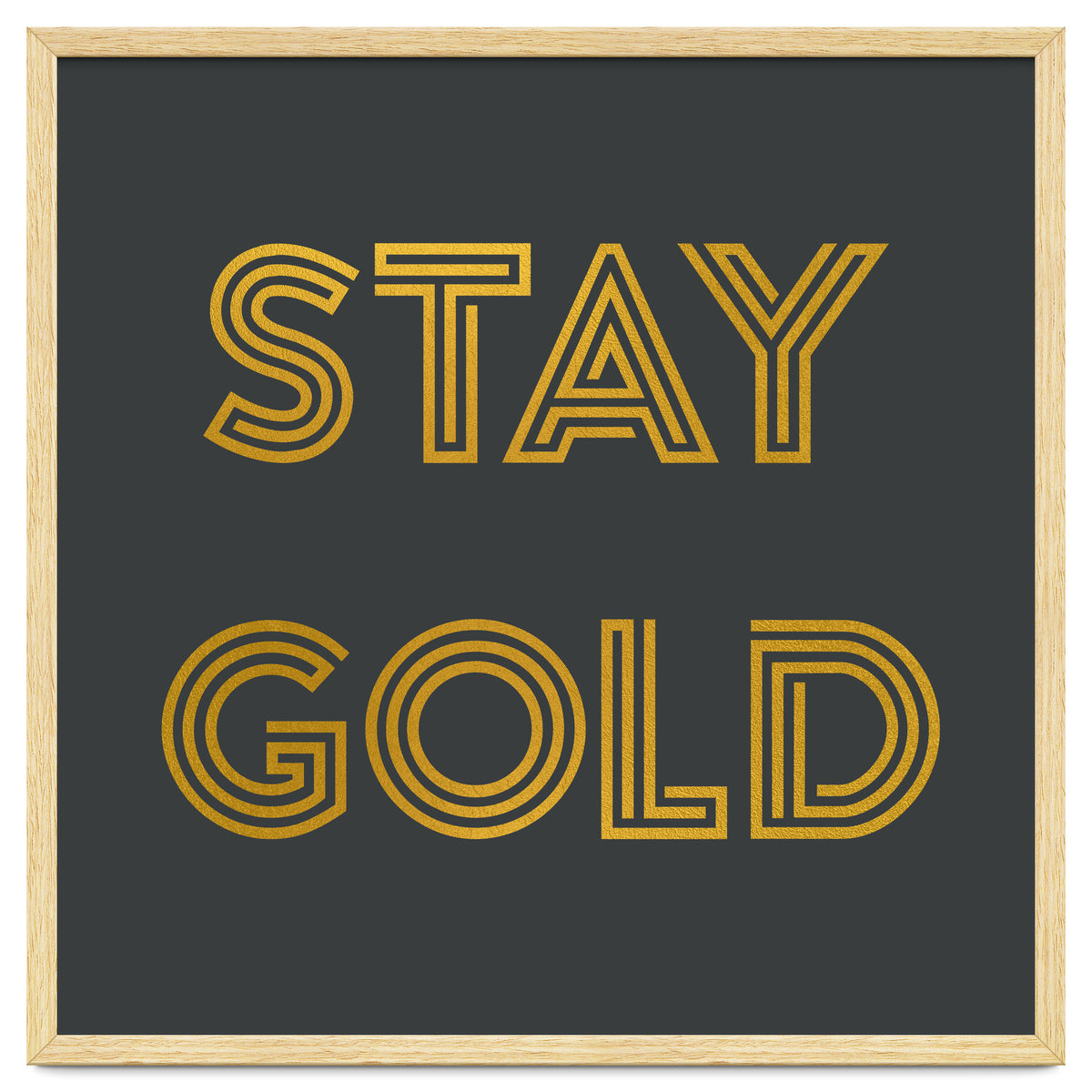 Stay Gold