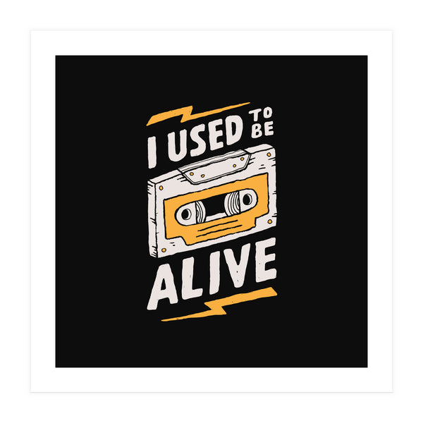 Alive (Print Only)