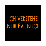 Ich Vestehe Nur Bahnhof - German saying (Print Only) thumbnail