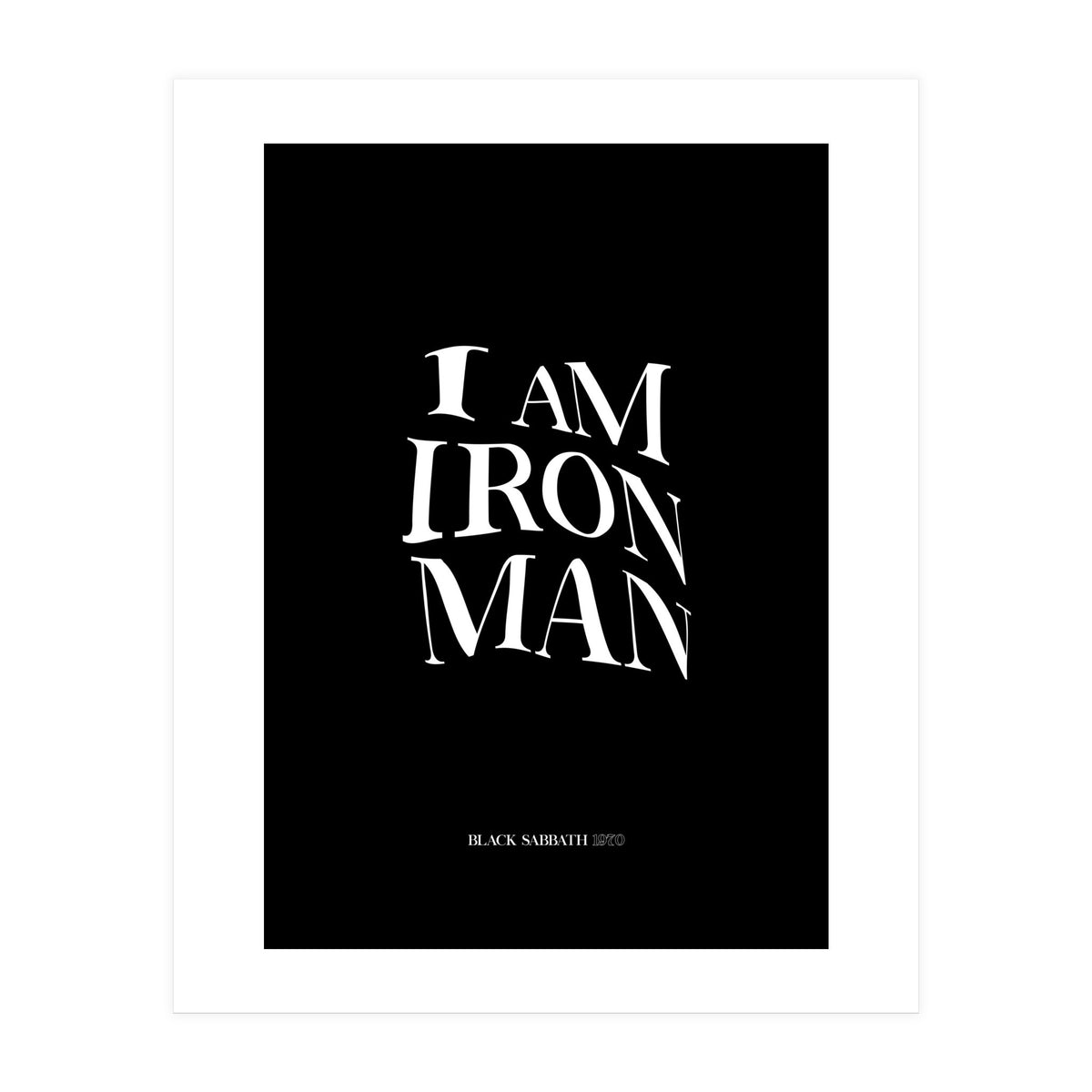 I Am Ironman (Print Only)