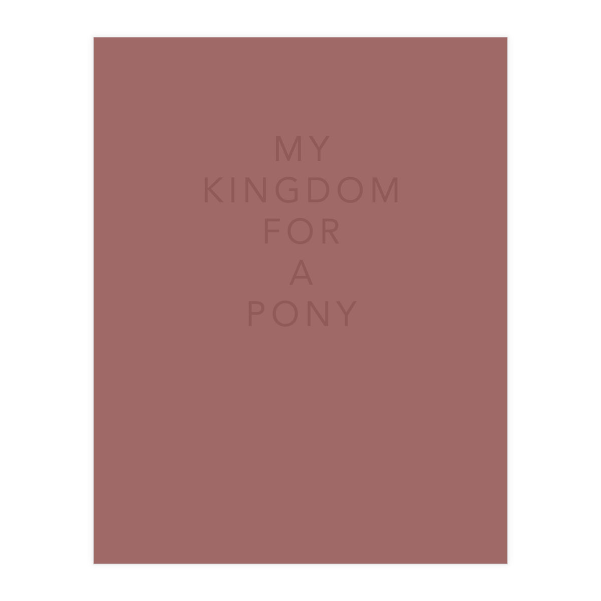 FOR A PONY (Print Only)
