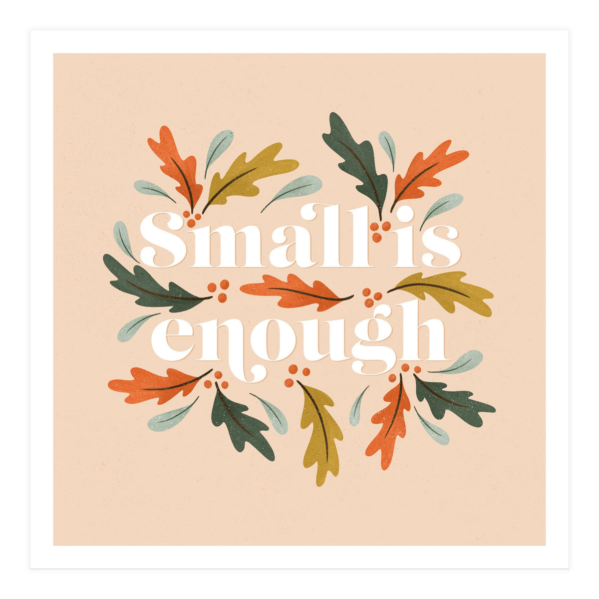 Small Is Enough (Print Only)