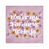 You're my Favourite Weirdo (Print Only) thumbnail