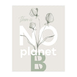 There is no planet B (Print Only) thumbnail