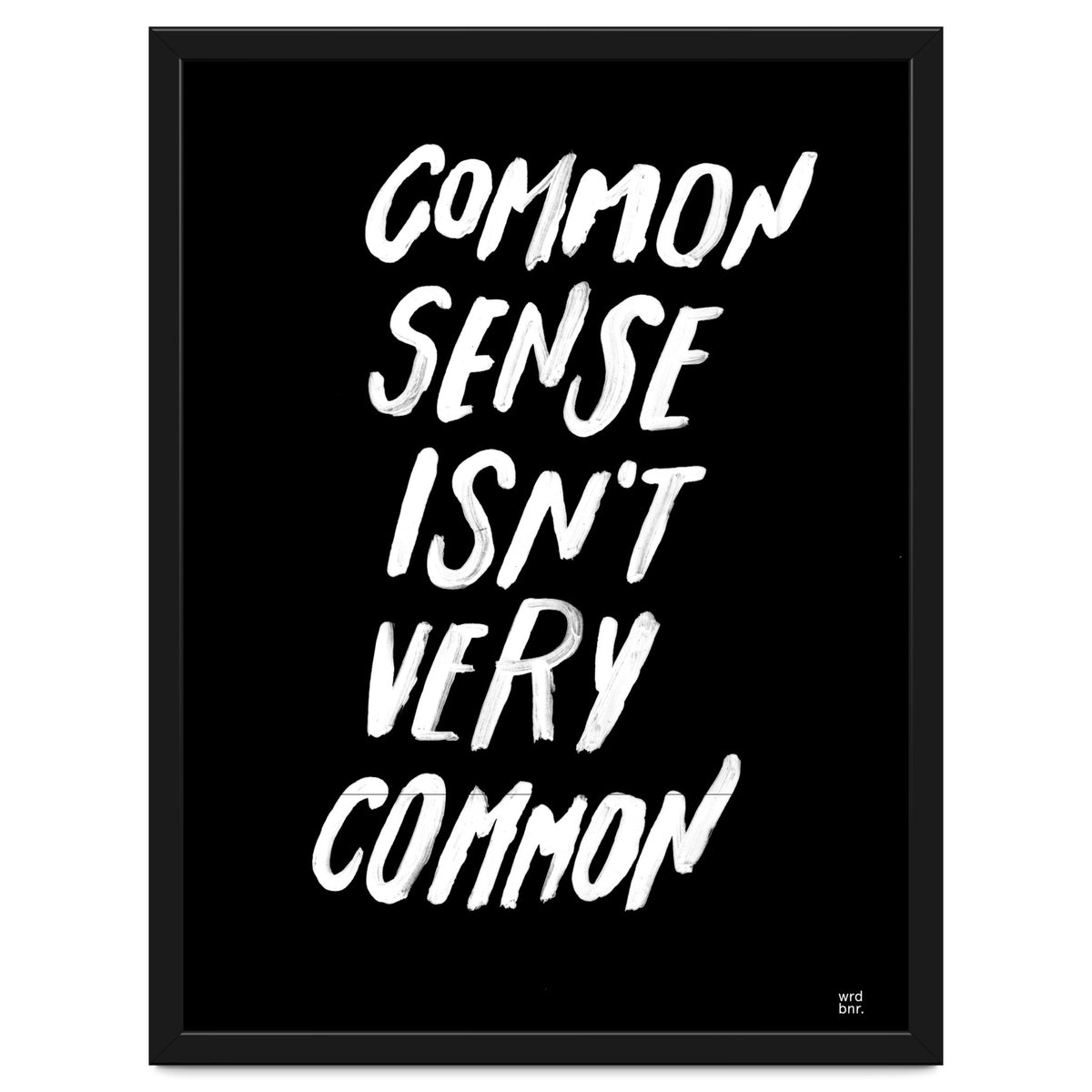 UNCOMMON SENSE