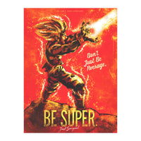 Be Super  (Print Only)