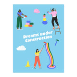 Dreams Under Construction Blue (Print Only) thumbnail