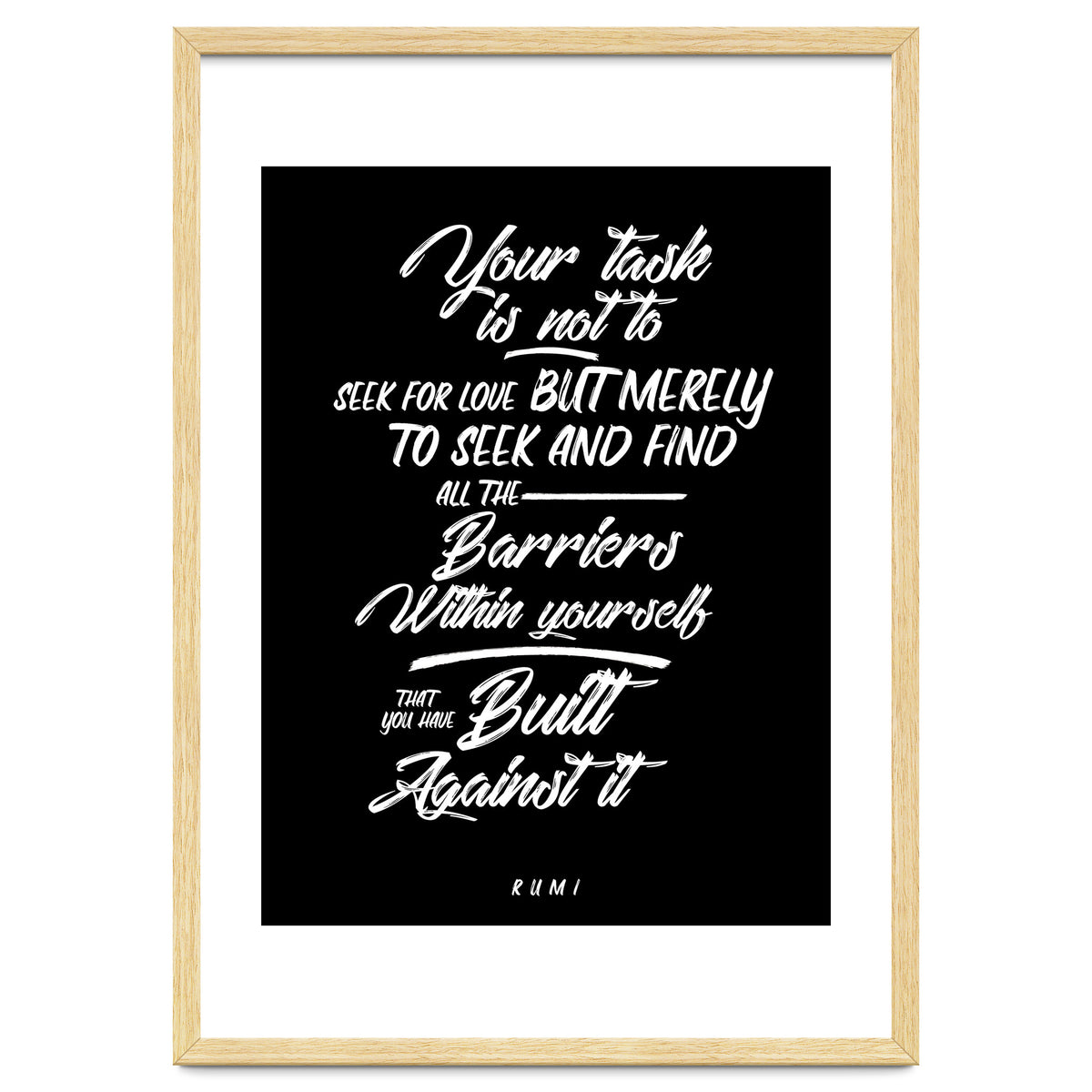 Don't Seek For Love - Rumi Quote Typography