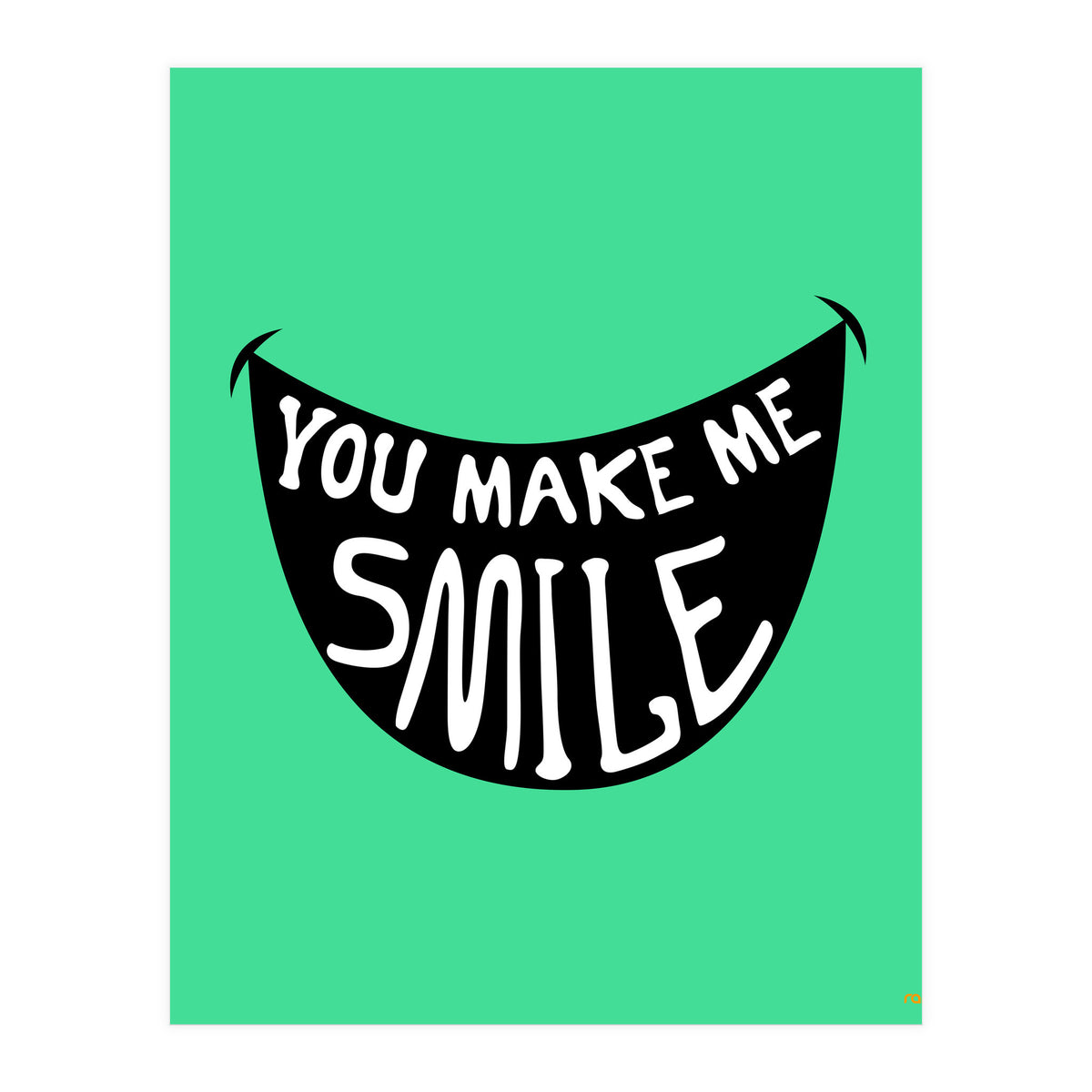 You Make Me Smile (Print Only)