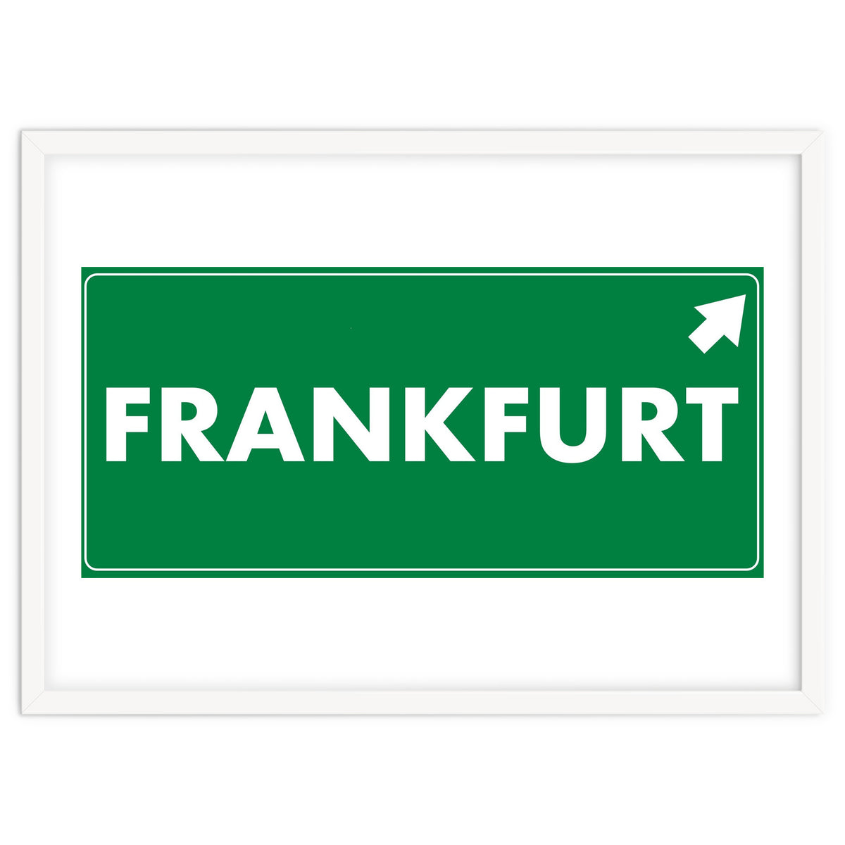 Let`s go to Frankfurt, Germany! Green road sign