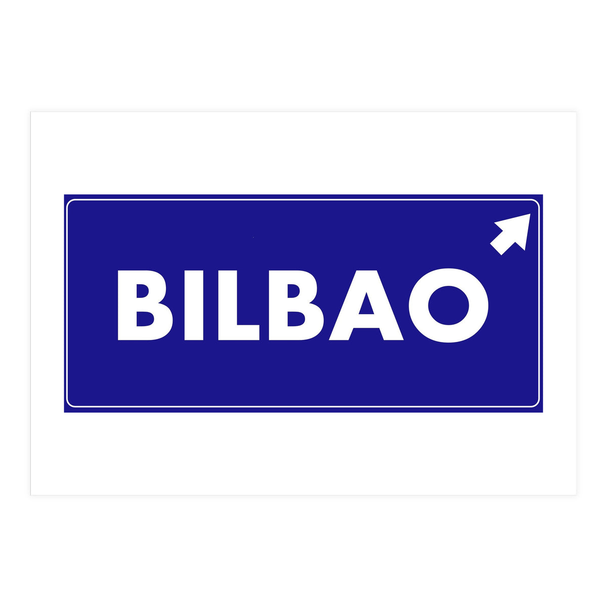 Let`s go to Bilbao, Spain! Blue road sign (Print Only)