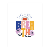 Take A Deep Breath Rgb (Print Only)