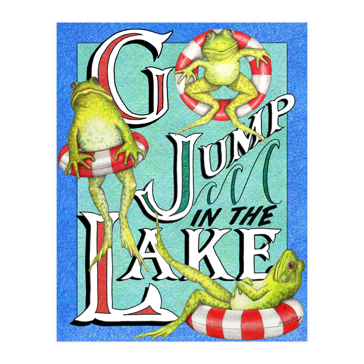 Go Jump In The Lake (Print Only)