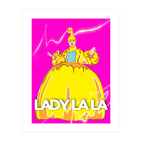 Lady LaLa (Print Only)