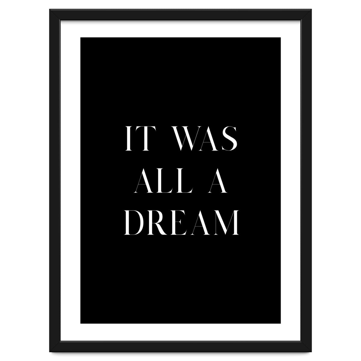 It Was All A Dream