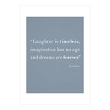 Laughter, Imagination, Dreams, Quote Disney Blue (Print Only) thumbnail