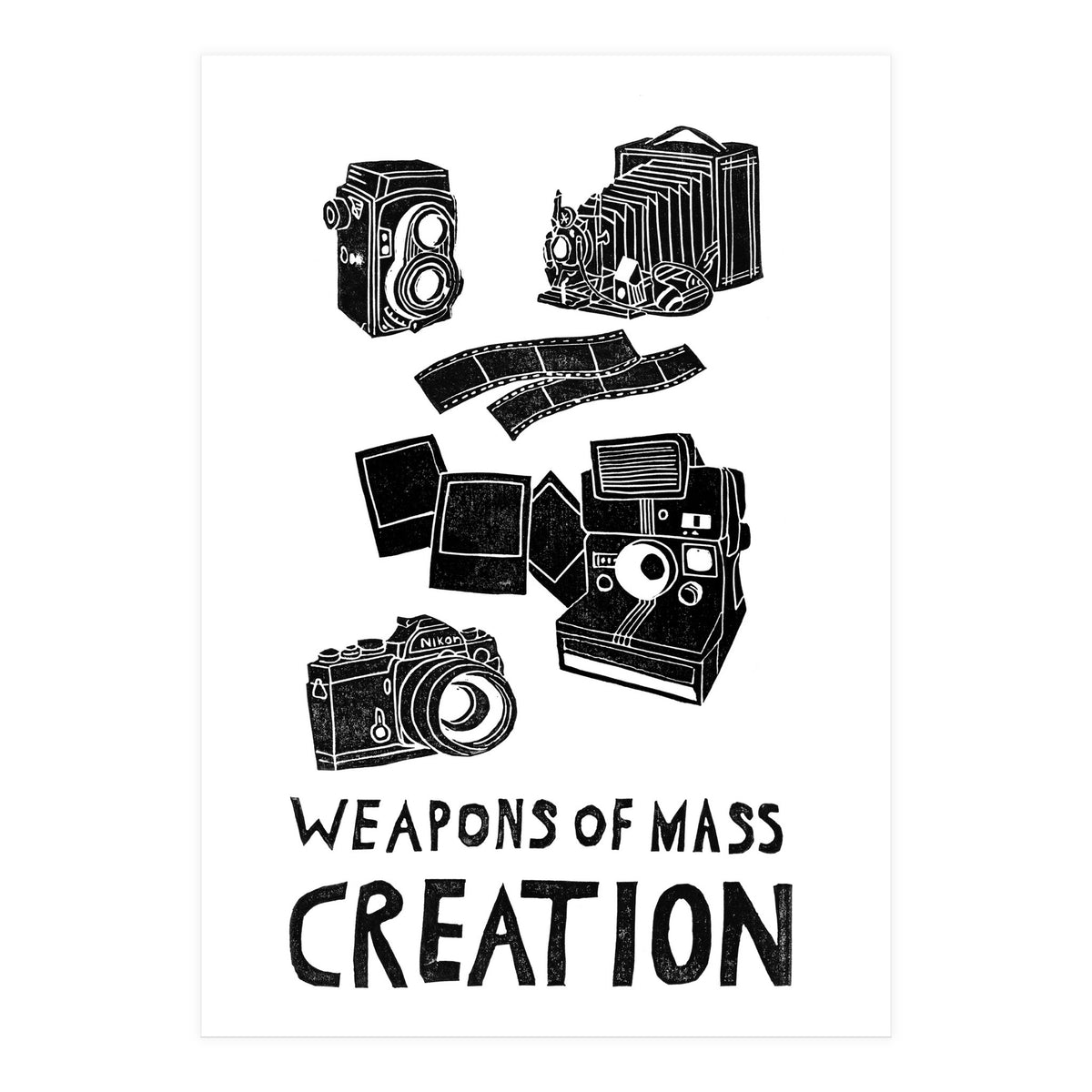 Weapons Of Mass Creation - Photography  (Print Only)