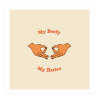 My Body, My Rules (Print Only)