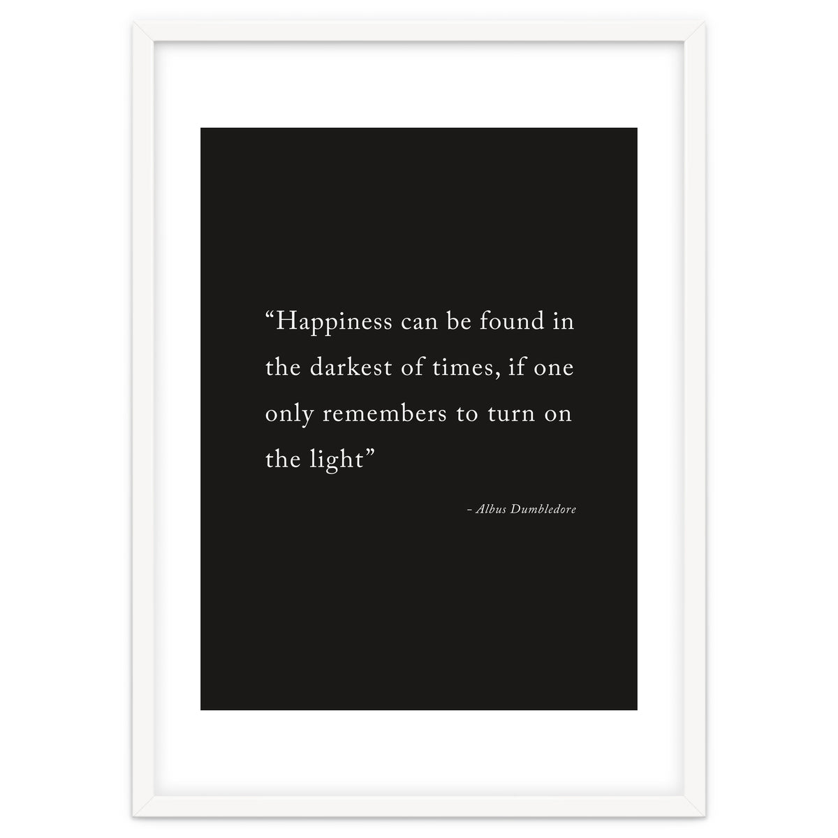 Happiness Can Be Found Dumbledore Quote
